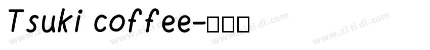 Tsuki coffee字体转换